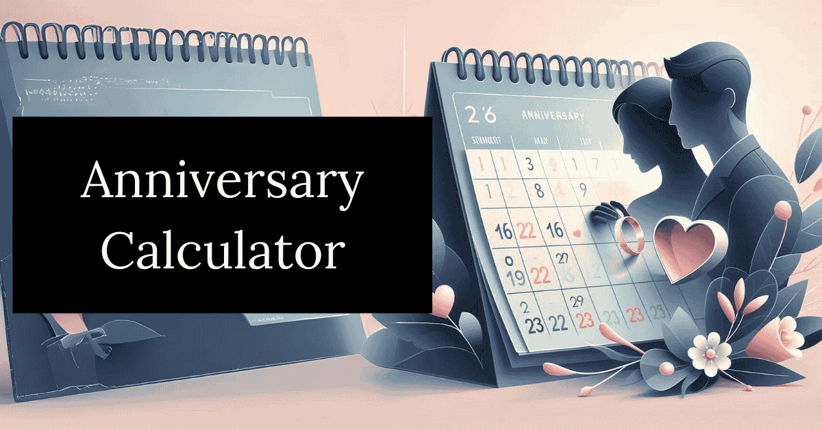 Anniversary Calculator